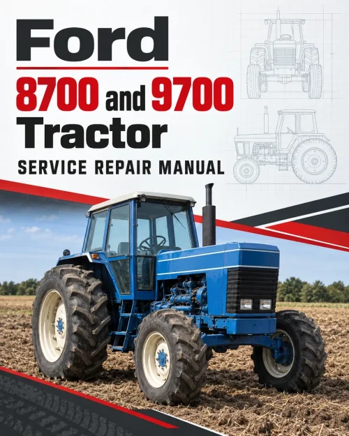 Ford 8700 and 9700 Tractor Service Manual Ford 8700 and 9700 Tractor Service Manual