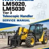 New Holland LM5020, LM5030 Tier 3 Telescopic Handler Service Manual New Holland LM5020, LM5030 Tier 3 Telescopic Handler Service Manual