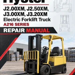 Hyster J2.00XM, J2.50XM, J3.00XM, J3.20XM Electric Forklift Truck A216 Series Repair Manual