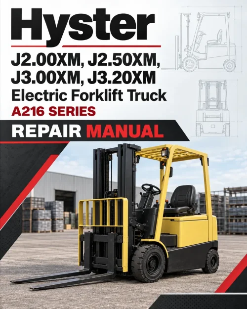 Hyster J2.00XM, J2.50XM, J3.00XM, J3.20XM Electric Forklift Truck A216 Series Repair Manual