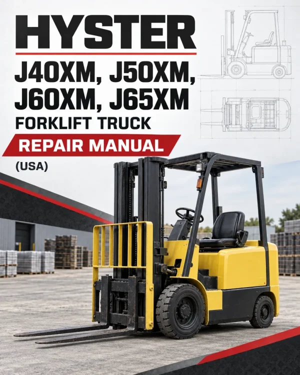 Hyster J40XM, J50XM, J60XM, J65XM Forklift Truck A216 Series Repair Manual (USA)