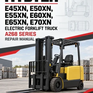 Hyster E45XN, E50XN, E55XN, E60XN, E65XN, E70XN Electric Forklift Truck A268 Series Repair Manual Hyster E45XN, E50XN, E55XN, E60XN, E65XN, E70XN Electric Forklift Truck A268 Series Repair Manual