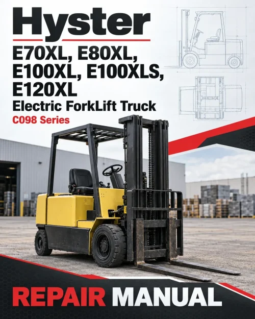 Hyster E70XL, E80XL, E100XL, E100XLS, E120XL Electric ForkLift Truck C098 Series Repair Manual (USA)
