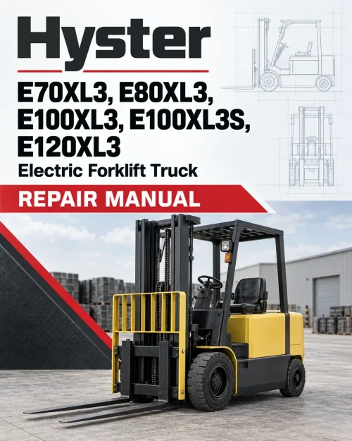 Hyster E70XL3, E80XL3, E100XL3, E100XL3S, E120XL3 Electric Forklift Truck C098 Series Repair Manual Hyster E70XL3, E80XL3, E100XL3, E100XL3S, E120XL3 Electric Forklift Truck C098 Series Repair Manual
