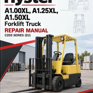 Hyster A1.00XL, A1.25XL, A1.50XL Forklift Truck C203 Series Repair Manual (EU) Hyster A1.00XL, A1.25XL, A1.50XL Forklift Truck C203 Series Repair Manual (EU)
