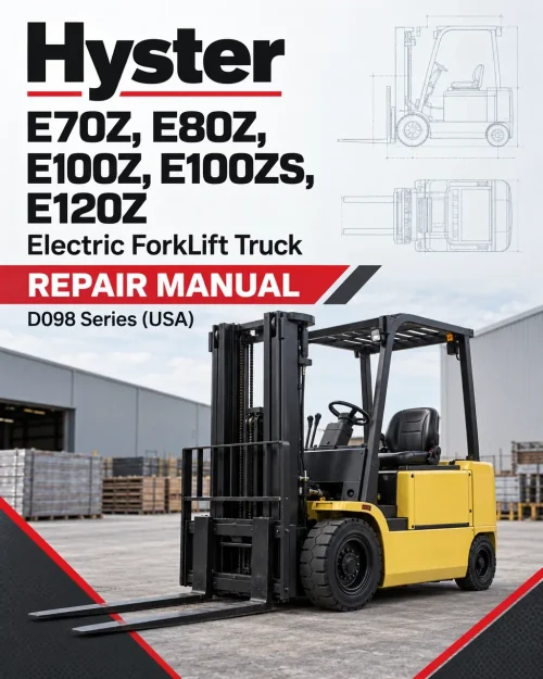 Hyster E70Z, E80Z, E100Z, E100ZS, E120Z Electric ForkLift Truck D098 Series Repair Manual (USA)