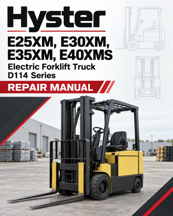 Hyster E25XM, E30XM, E35XM, E40XMS Electric Forklift Truck D114 Series Repair Manual (USA) Hyster E25XM, E30XM, E35XM, E40XMS Electric Forklift Truck D114 Series Repair Manual (USA)