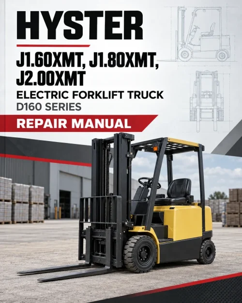 Hyster J1.60XMT, J1.80XMT, J2.00XMT Electric Forklift Truck D160 Series Repair Manual (EU)