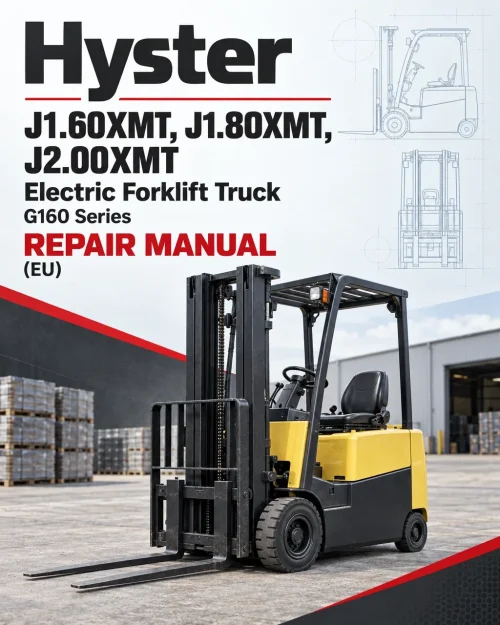 Hyster J1.60XMT, J1.80XMT, J2.00XMT Electric Forklift Truck G160 Series Repair Manual (EU)