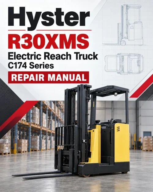 Hyster R30XMS Electric Reach Truck C174 Series Repair Manual Hyster R30XMS Electric Reach Truck C174 Series Repair Manual
