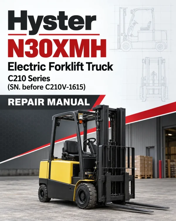 Hyster N30XMH Electric Forklift Truck C210 Series (SN. before C210V-1615) Repair Manual
