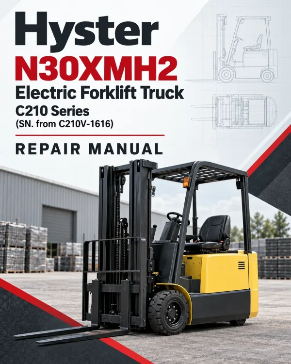 Hyster N30XMH2 Electric Forklift Truck C210 Series (SN. from C210V-1616) Repair Manual