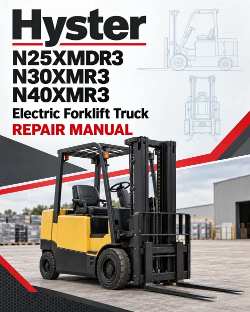 Hyster N25XMDR3, N30XMR3, N40XMR3 Electric Forklift Truck C470 Series Repair Manual