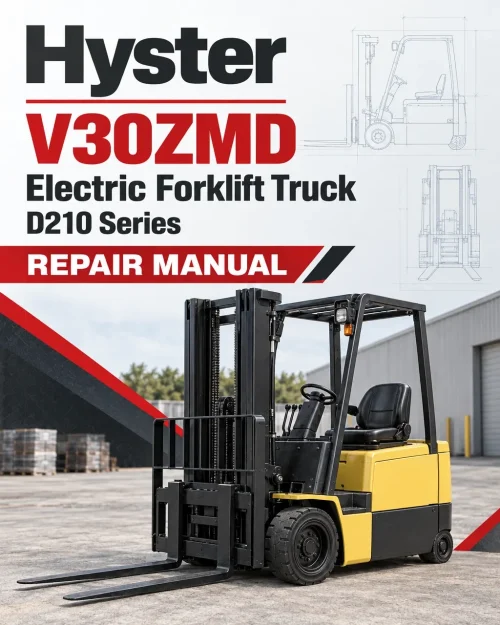 Hyster V30ZMD Electric Forklift Truck D210 Series Repair Manual Hyster V30ZMD Electric Forklift Truck D210 Series Repair Manual
