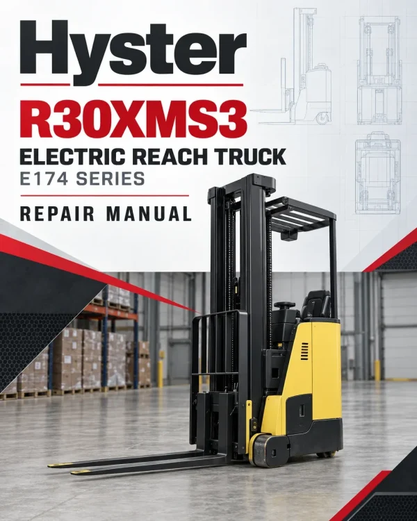 Hyster R30XMS3 Electric Reach Truck E174 Series Repair Manual