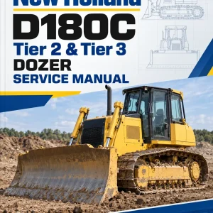 New Holland D180C Tier 2 & Tier 3 Dozer Service Manual