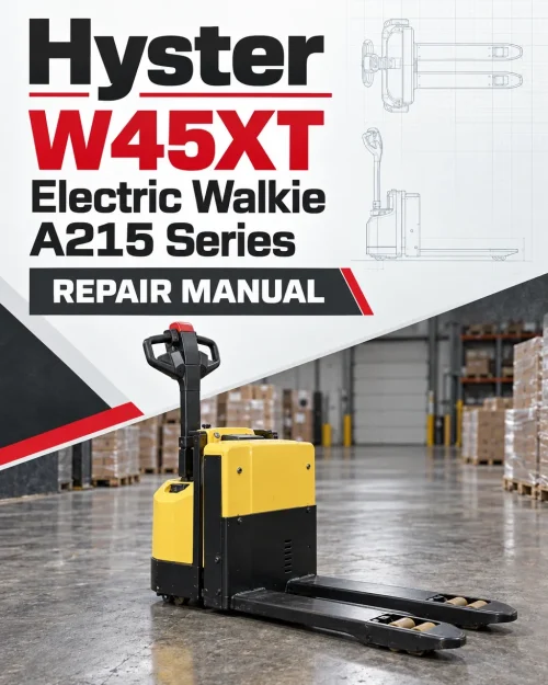 Hyster W45XT Electric Walkie A215 Series Repair Manual Hyster W45XT Electric Walkie A215 Series Repair Manual