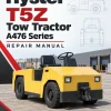 Hyster T5Z Tow Tractor A476 Series Repair Manual Hyster T5Z Tow Tractor A476 Series Repair Manual