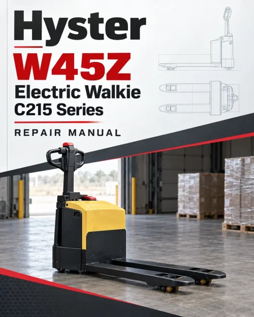 Hyster W45Z Electric Walkie C215 Series Repair Manual Hyster W45Z Electric Walkie C215 Series Repair Manual