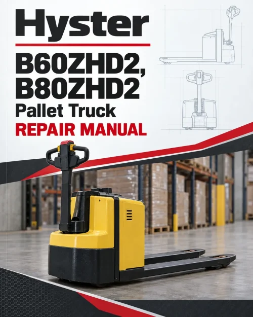 Hyster B60ZHD2, B80ZHD2 Pallet Truck C262 Series Repair Manual