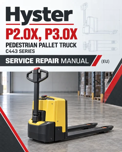 Hyster P2.0X, P3.0X Pedestrian Pallet Truck C443 Series Service Repair Manual (EU) Hyster P2.0X, P3.0X Pedestrian Pallet Truck C443 Series Service Repair Manual (EU)
