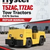 Hyster T5ZAC, T7ZAC Tow Tractors C476 Series Repair Manual Hyster T5ZAC, T7ZAC Tow Tractors C476 Series Repair Manual