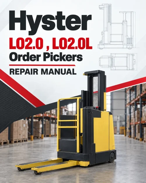 Hyster LO2.0 , LO2.0L Order Pickers D444 Series Repair Manual Hyster LO2.0 , LO2.0L Order Pickers D444 Series Repair Manual