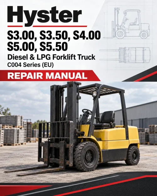 Hyster S3.00, S3.50, S4.00, S5.00, S5.50 Diesel & LPG Forklift Truck C004 Series Repair Manual (EU) Hyster S3.00, S3.50, S4.00, S5.00, S5.50 Diesel & LPG Forklift Truck C004 Series Repair Manual (EU)