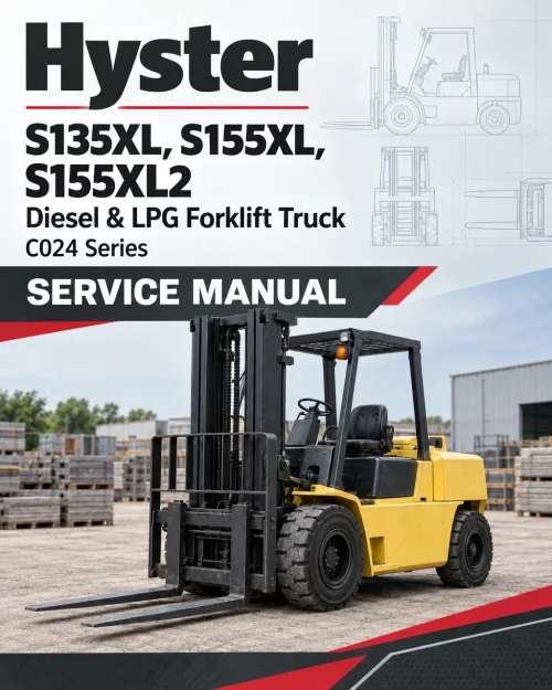 Hyster S135XL, S155XL, S155XL2 Diesel & LPG Forklift Truck C024 Series Service Manual (USA)