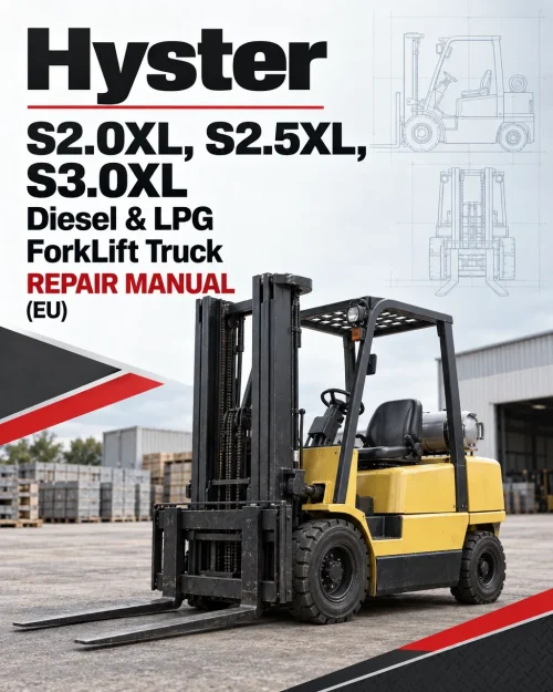 Hyster S2.0XL, S2.5XL, S3.0XL Diesel & LPG ForkLift Truck C187 Series Repair Manual (EU)
