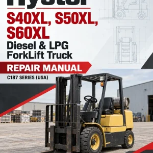 Hyster S40XL, S50XL, S60XL Diesel & LPG ForkLift Truck C187 Series Repair Manual (USA) Hyster S40XL, S50XL, S60XL Diesel & LPG ForkLift Truck C187 Series Repair Manual (USA)