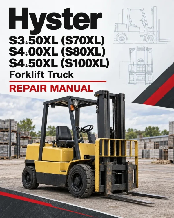 Hyster S3.50XL (S70XL), S4.00XL (S80XL), S4.50XL (S100XL) Forklift Truck D004 Series Repair Manual Hyster S3.50XL (S70XL), S4.00XL (S80XL), S4.50XL (S100XL) Forklift Truck D004 Series Repair Manual
