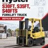 Hyster S30FT, S35FT, S40FTS Forklift Truck E010 Series Repair Manual Hyster S30FT, S35FT, S40FTS Forklift Truck E010 Series Repair Manual