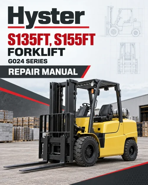 Hyster S135FT, S155FT Forklift G024 Series Repair Manual