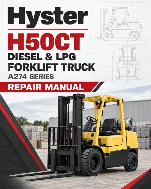 Hyster H50CT Diesel & LPG Forklift Truck A274 Series Repair Manual (USA) Hyster H50CT Diesel & LPG Forklift Truck A274 Series Repair Manual (USA)