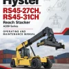 Hyster RS45-27CH , RS45-31CH Reach Stacker A289 Series Operating And Maintenance Manual Hyster RS45-27CH , RS45-31CH Reach Stacker A289 Series Operating And Maintenance Manual