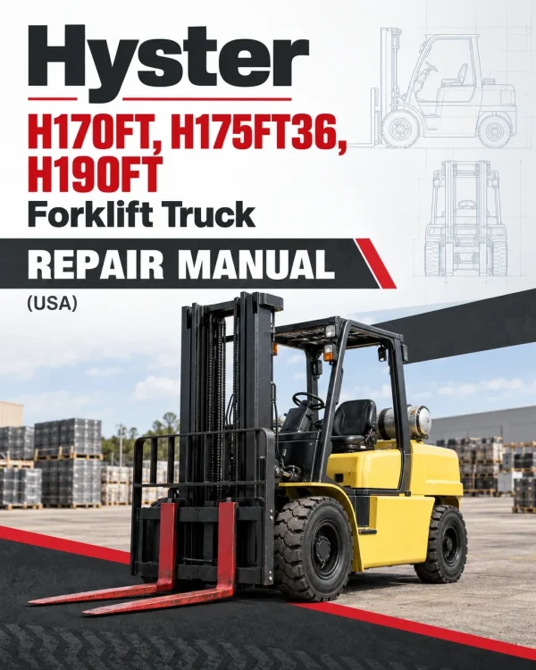Hyster H170FT, H175FT36, H190FT Forklift Truck A299 Series Repair Manual (USA) Hyster H170FT, H175FT36, H190FT Forklift Truck A299 Series Repair Manual (USA)