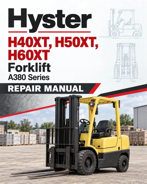 Hyster H40XT, H50XT, H60XT Forklift A380 Series Repair Manual (EU)