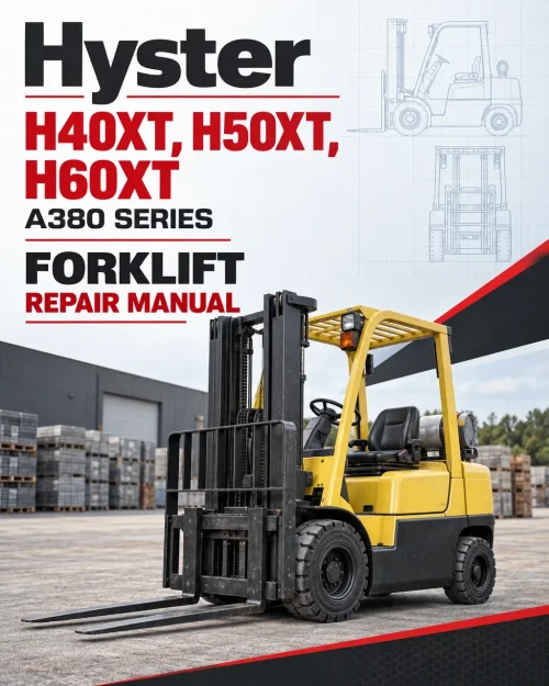 Hyster H40XT, H50XT, H60XT Forklift A380 Series Repair Manual (USA) Hyster H40XT, H50XT, H60XT Forklift A380 Series Repair Manual (USA)