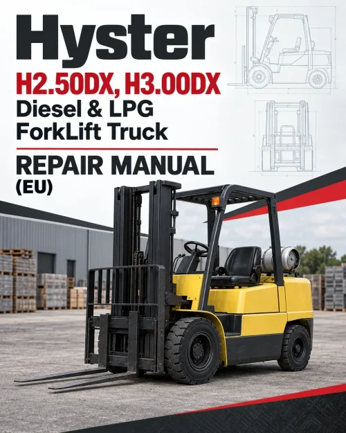 Hyster H2.50DX, H3.00DX Diesel & LPG ForkLift Truck A966 Series Repair Manual (EU) Hyster H2.50DX, H3.00DX Diesel & LPG ForkLift Truck A966 Series Repair Manual (EU)
