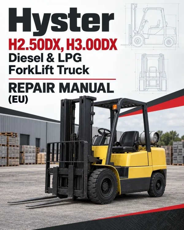 Hyster H2.50DX, H3.00DX Diesel & LPG ForkLift Truck A966 Series Repair Manual (EU) Hyster H2.50DX, H3.00DX Diesel & LPG ForkLift Truck A966 Series Repair Manual (EU)