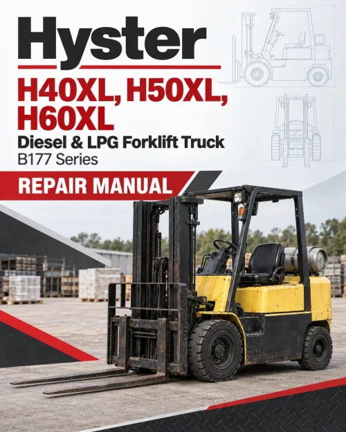 Hyster H40XL, H50XL, H60XL Diesel & LPG Forklift Truck B177 Series Repair Manual (USA) Hyster H40XL, H50XL, H60XL Diesel & LPG Forklift Truck B177 Series Repair Manual (USA)