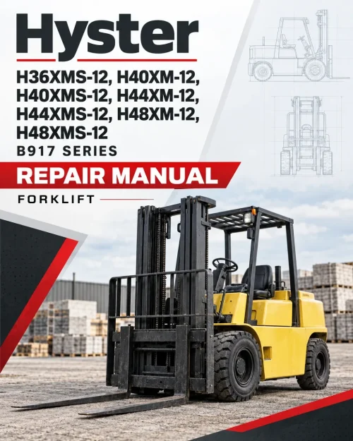 Hyster H36XMS-12, H40XM-12, H40XMS-12, H44XM-12, H44XMS-12, H48XM-12, H48XMS-12 Forklift B917 Series Repair Manual (EU) Hyster H36XMS-12, H40XM-12, H40XMS-12, H44XM-12, H44XMS-12, H48XM-12, H48XMS-12 Forklift B917 Series Repair Manual (EU)