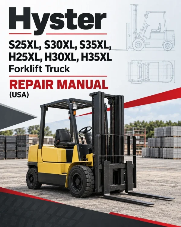 Hyster S25XL, S30XL, S35XL, H25XL, H30XL, H35XL Forklift Truck C001 Series Repair Manual (USA)
