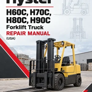 Hyster H60C, H70C, H80C, H90C Forklift Truck C005 Series Repair Manual (USA) Hyster H60C, H70C, H80C, H90C Forklift Truck C005 Series Repair Manual (USA)