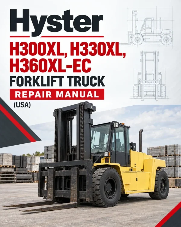 Hyster H300XL, H330XL, H360XL-EC Forklift Truck C019 Series Repair Manual (USA)