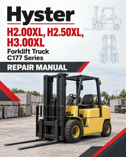 Hyster H2.00XL, H2.50XL, H3.00XL Forklift Truck C177 Series Repair Manual (EU) Hyster H2.00XL, H2.50XL, H3.00XL Forklift Truck C177 Series Repair Manual (EU)