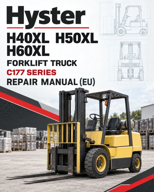 Hyster H40XL H50XL H60XL Forklift Truck C177 Series Repair Manual (EU)