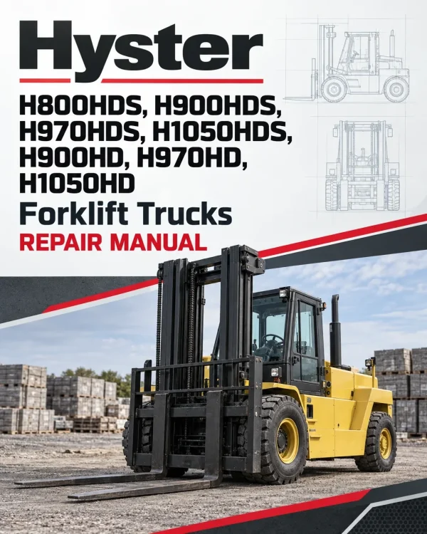 Hyster H800HDS, H900HDS, H970HDS, H1050HDS, H900HD, H970HD, H1050HD Forklift Trucks C917 Series Repair Manual