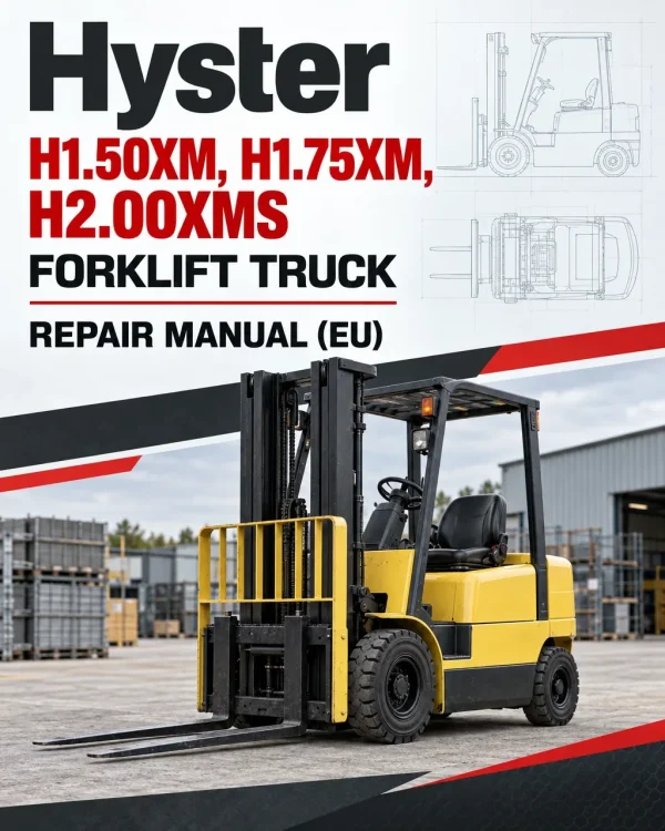 Hyster H1.50XM, H1.75XM, H2.00XMS Forklift Truck D001 Series Repair Manual (EU)